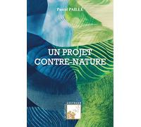 Un projet contre-nature