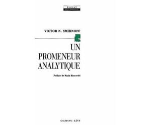 Un promeneur analytique - Victor Smirnoff - Calmann-Levy - Livre