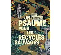 Un psaume pour les recyclés sauvages