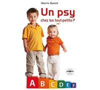 Un psy chez les tout-petits ?: L'abécédaire