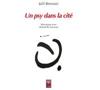 Un psy dans la cité Entretiens avec Ahmed El Amraoui - Jalil Bennani - La Croisee Des Chemins - broché - Essai