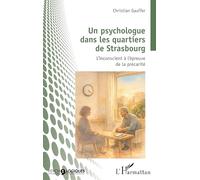 Un psychologue dans les quartiers de Strasbourg: L’inconscient à l’épreuve de la précarité