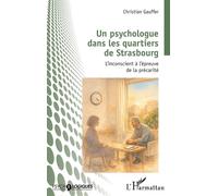 Un psychologue dans les quartiers de Strasbourg: L’inconscient à l’épreuve de la précarité