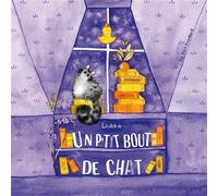 Un p'tit bout de chat - Liubka - Pere Fouettard Editions - cartonné - Album jeunesse