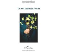 Un p'tit jardin sus l'ventre - Jean-françois Maurier - L'harmattan - broché - Roman
