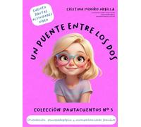 UN PUENTE ENTRE LOS DOS: PAUTACUENTO Nº 3