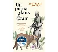 Un puma dans le coeur: Entre fiction et récit personnel, une enquête sur une aïeule oubliée à l'asile psychiatrique