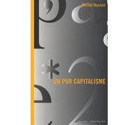 Un pur capitalisme