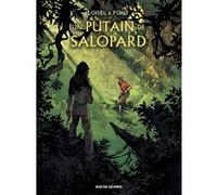 Un putain de salopard : étui T3 + T4 Olivier Pont (Illustration), Régis Loisel (Auteur), François Lapierre (Coloriste)