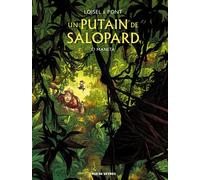 Un putain de salopard T2 : O maneta - Olivier Pont - Rue De Sevres - cartonné - Bande dessinée
