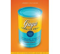 Un quart d'heure d'anonymat pour Lady Gaga (Roman Pop'Art)