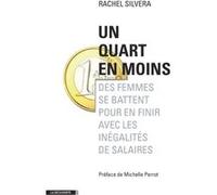 Un quart en moins Rachel Silvera (Auteur), Michelle Perrot (Préface)