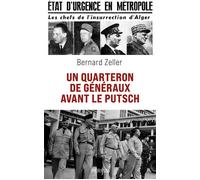 Un quarteron de généraux avant le putsch - Bernard Zeller - Perrin - broché - Essai