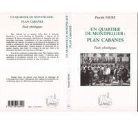 Un Quartier de Montpellier: Plan Cabanes - Pascale Faure - L'harmattan - broché - Livre