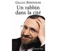 Gilles Bernheim – Un rabbin dans la cité – Broché – Éditions Calmann-Lévy