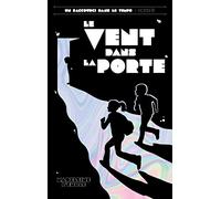 Un raccourci dans le temps - Tome 2 - Le vent dans la porte