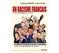 Un racisme francais le communa Le communautarisme blanc menace la République - Frédérique Mouzer - Duboiris Eds - cartonné - Essai