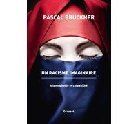 Un racisme imaginaire: La querelle de l'islamophobie