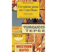 Un radeau jaune sur l'eau bleue - Michael Dorris - Rivages - Poche - Livre