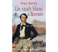 Un rajah blanc à Bornéo