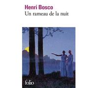 Henri Bosco – Un rameau de la nuit – Roman – Poche – Gallimard