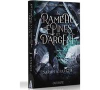Sarah A. Parker – Un rameau d'épines et d'argent : Un pétale de cristal et de sang – II – Relié