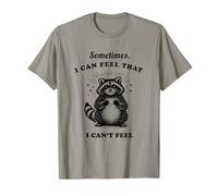 Un Raton Laveur drôle, Parfois, J'Ai l'impression Que Je ne Peux Pas me Sentir Graphique T-Shirt