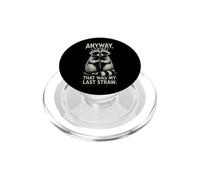 Un Raton Laveur Sarcastique Dit de Toute façon Que c'était ma Goutte d'eau PopSockets PopGrip pour MagSafe