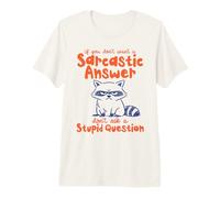 Un Raton Laveur Sarcastique ne Pose Pas de Questions stupides T-Shirt Haut de Gamme