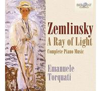 Zemlinsky: a Ray of Light: Complete Piano Music