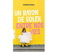 Un rayon de soleil entre nos vies