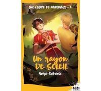 Un rayon de soleil: Une équipe de Marginaux, T4