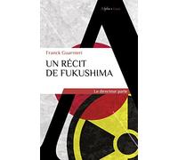Un récit de Fukushima: Le directeur parle