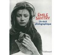 Un récit photographique Emile Savitry (Auteur)