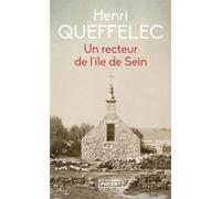 Un recteur de l'île de Sein Henri Queffélec (Auteur)