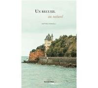 Un recueil au naturel Matthieu Monacelli (Auteur)