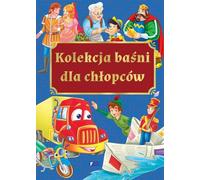 Un recueil de contes de fées pour les garçons Collected Works (Buch auf Polnisch)
