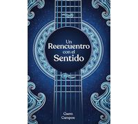 UN REENCUENTRO CON EL SENTIDO