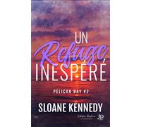 Un refuge inespéré - Sloane Kennedy - Juno Publishing - broché - Roman