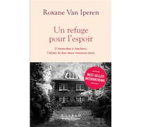 Un refuge pour l'espoir D'Amsterdam à Auschwitz, l'odyssée de deux soeurs résistantes juives - Roxane Van Iperen - Alisio - broché - Essai