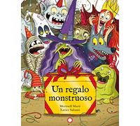 Un regalo monstruoso / A Monstrous Gift – Éditeur Editorial Flamboyant