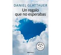 Un Regalo Que No Esperabas Glattauer, Daniel (Auteur)