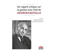 Un regard critique sur la gestion avec l'oeil de Georges Bataille