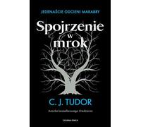 Un regard dans les ténèbres - C.J. Tudor (Horreur en Polonais)