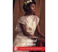Un regard de braise Beverly Jenkins (Auteur), Anne Busnel (Traduction)