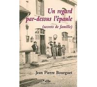 Un regard par-dessus l'épaule : Secrets de famille