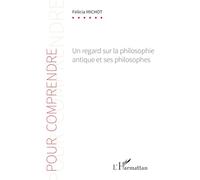 Un regard sur la philosophie antique et ses philosophes