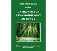 Un Regard Sur Lenvironnement Au Congo