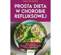 Un régime simple pour lutter contre le reflux - Santis Andy (Gesundheit auf Polnisch)