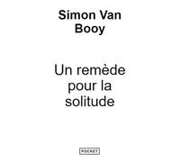 Un remède pour la solitude